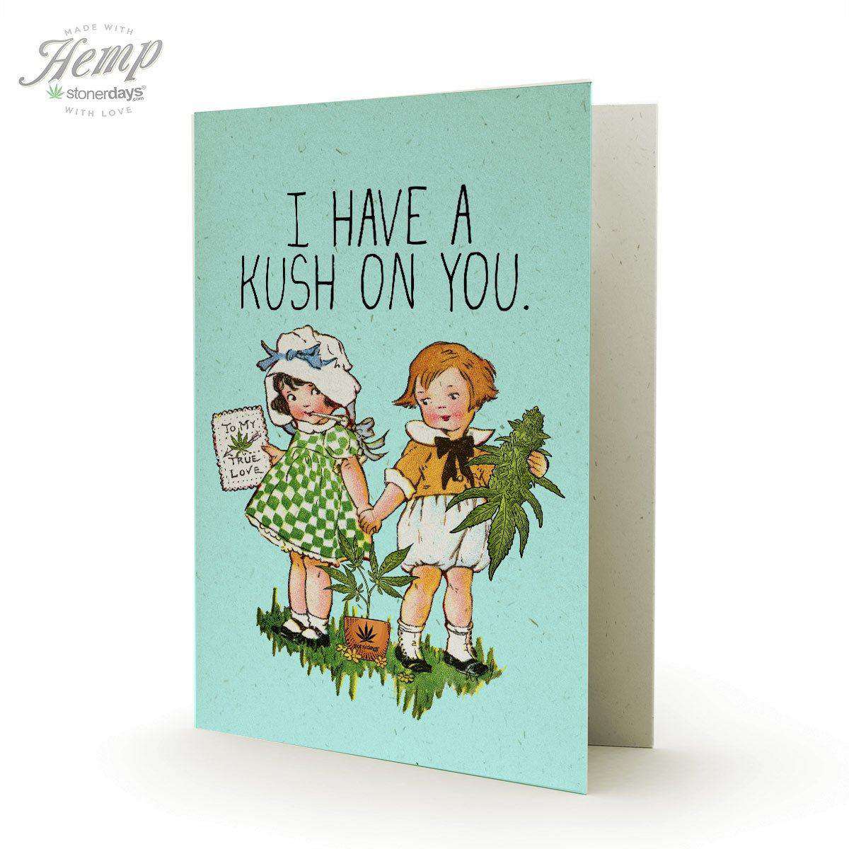 https://www.vapespipe.com/vape/cdn/shop/files/stonerdays-i-have-a-kush-on-you-hemp-greeting-cards-home-goods-dankgeek.jpg